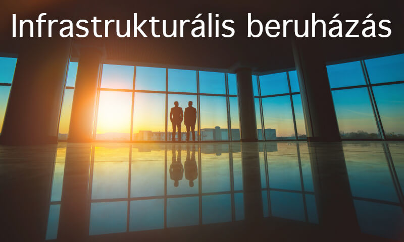 Infrastrukturális beruházás.